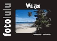 Waigeo - fotolulu - E-Book
