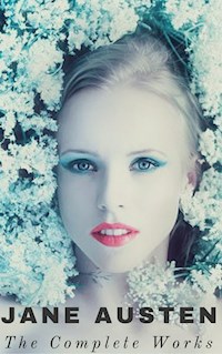 The Complete Works of Jane Austen (In One Volume) Sense and Sensibility, Pride and Prejudice, Mansfield Park, Emma, Northanger Abbey, Persuasion, Lady ... Sandition, and the Complete Juvenilia - Jane Austen. - E-Book