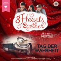 Tag der Wahrheit - 3hearts2gether, Band 8 (ungekürzt) - Pea Jung - Hörbuch