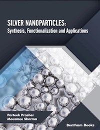 Silver Nanoparticles - Parteek Prasher - E-Book
