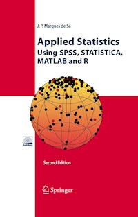 Applied Statistics Using SPSS, STATISTICA, MATLAB and R - Joaquim P. Marques de Sá - E-Book