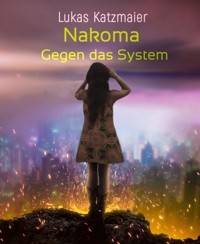 Nakoma - Lukas Katzmaier - E-Book