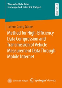 Method for High-Efficiency Data Compression and Transmission of Vehicle Measurement Data Through Mobile Internet - Lorenz Georg Görne - E-Book