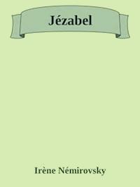 Jézabel - Irène Némirovsky - E-Book