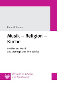 Musik - Religion - Kirche - Peter Bubmann - E-Book