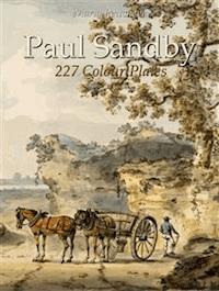 Paul Sandby: 227 Colour Plates - Maria Peitcheva - E-Book