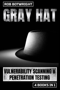 Gray Hat - Rob Botwright - E-Book