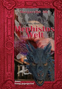 Mephistos Welt - Margarethe Alb - E-Book