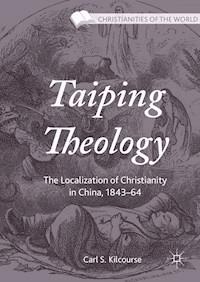 Taiping Theology - Carl S. Kilcourse - E-Book