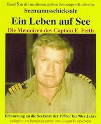 Ein Leben auf See - Emil Feith - E-Book