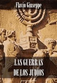 Las guerras de los judíos - Flavio Giuseppe - E-Book