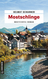 Mostschlinge - Helmut Scharner - E-Book