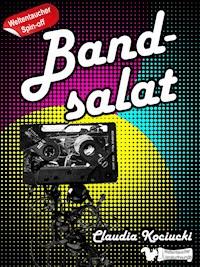 Bandsalat - Claudia Kociucki - E-Book