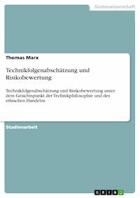 Technikfolgenabschätzung und Risikobewertung - Thomas Marx - E-Book