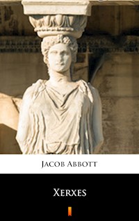 Xerxes - Jacob Abbott - E-Book