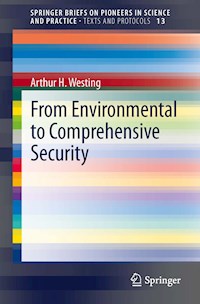 From Environmental to Comprehensive Security - Arthur H. Westing - E-Book