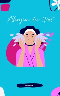 Allergien der Haut - Fabian Pscherer - E-Book