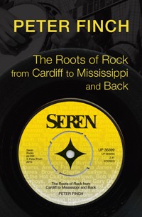 The Roots of Rock - Peter Finch - E-Book