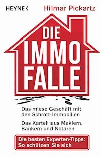Die Immo-Falle - Hilmar Pickartz - E-Book
