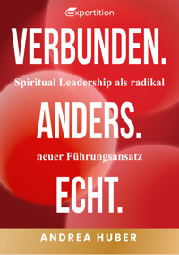 Verbunden. Anders. Echt. - Andrea Huber - E-Book