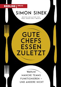Gute Chefs essen zuletzt - Simon Sinek - E-Book