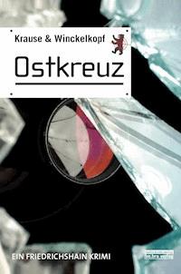 Ostkreuz - Hans Ulrich Krause - E-Book