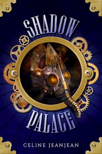 The Shadow Palace - Celine Jeanjean - E-Book
