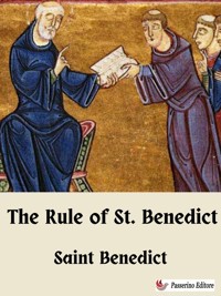 The Rule of St. Benedict - Saint Benedict - E-Book