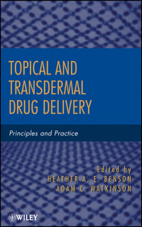 Topical and Transdermal Drug Delivery -  - E-Book