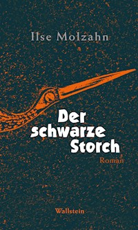 Der schwarze Storch - Ilse Molzahn - E-Book