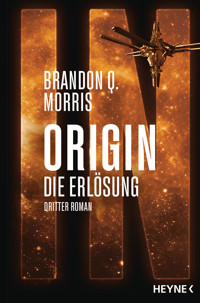 Origin – Die Erlösung - Brandon Q. Morris - E-Book