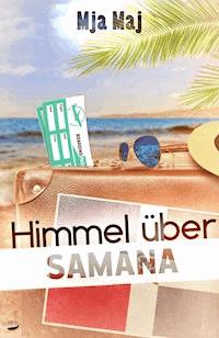 Himmel über Samana - Mja Maj - E-Book