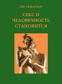 Секс и человечность в становлении - Pio Curatolo - E-Book