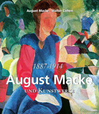 August Macke und Kunstwerke - August Macke - E-Book