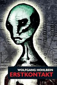 Erstkontakt - Wolfgang Hohlbein - E-Book