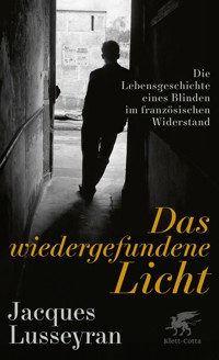 Das wiedergefundene Licht - Jacques Lusseyran - E-Book