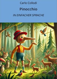Pinocchio: In Einfacher Sprache - Carlo Collodi - E-Book