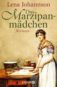 Das Marzipanmädchen - Lena Johannson - E-Book