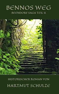 Bennos Weg - Hartmut Schulze - E-Book
