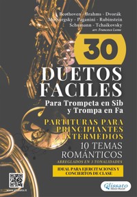 30 Duetos Faciles para Trompeta en Sib y Trompa en Fa | Partituras para Principiantes e Intermedios - Johannes Brahms - E-Book