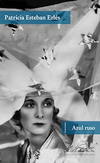 Azul ruso - Patricia Esteban Erlés - E-Book