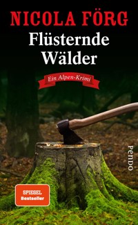 Flüsternde Wälder - Nicola Förg - E-Book