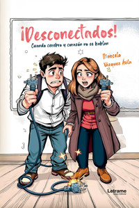 ¡Desconectados! - Marcelo Vázquez Ávila - E-Book