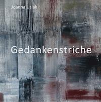 Gedankenstriche - Joanna Lisiak - E-Book