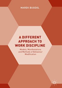 A Different Approach to Work Discipline - Marek Bugdol - E-Book