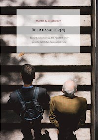 ÜBER DAS ALTER(N) - Martin Schweer - E-Book