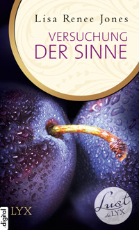 Lust de LYX - Versuchung der Sinne - Lisa Renee Jones - E-Book