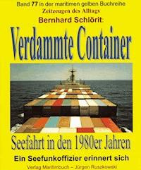 Verdammte Container - Bernhard Schlörit - E-Book