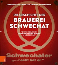 Die Geschichte der Brauerei Schwechat - Alfred Paleczny - E-Book