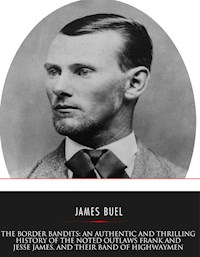 The Border Bandits - James W. Buel - E-Book